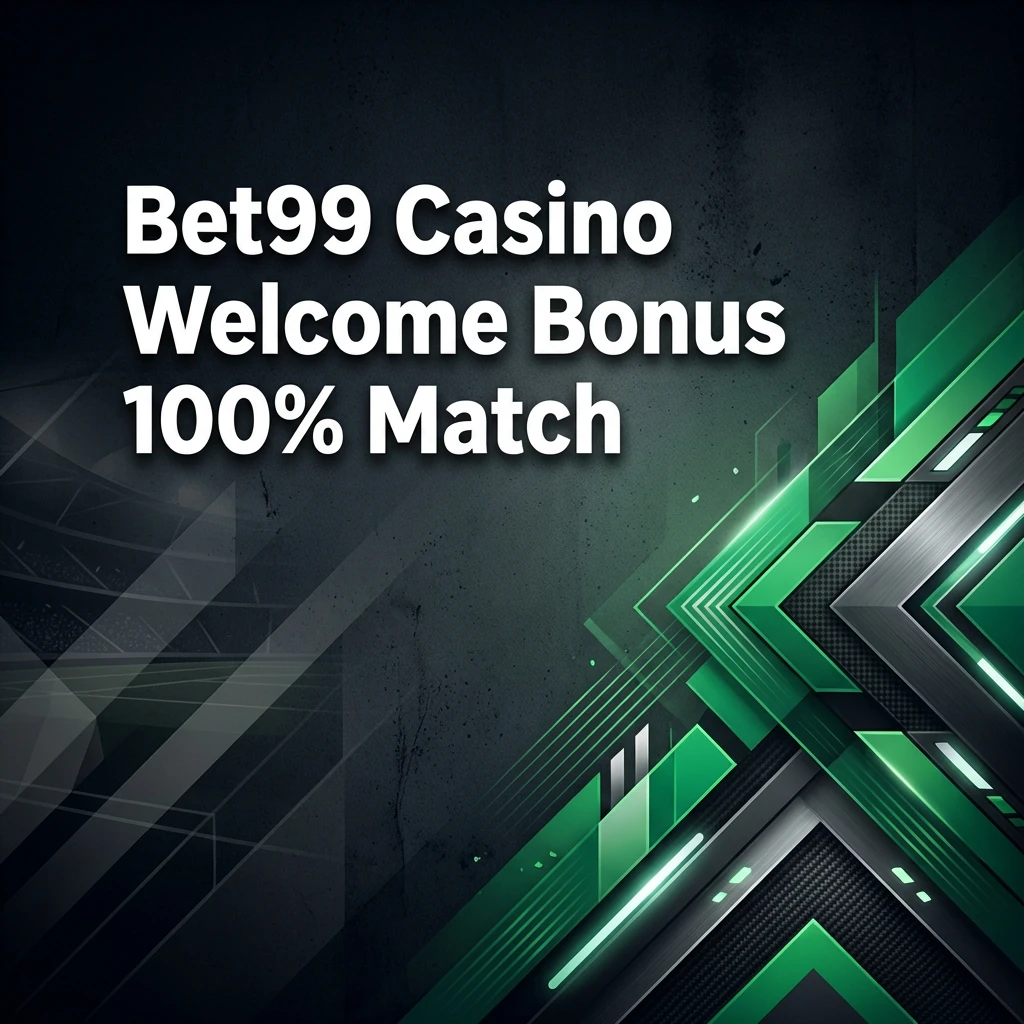 Bet99 Casino Welcome Bonus 100% Match